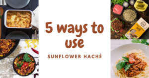 5 ways to use sunflower haché blog